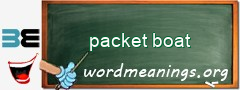 WordMeaning blackboard for packet boat